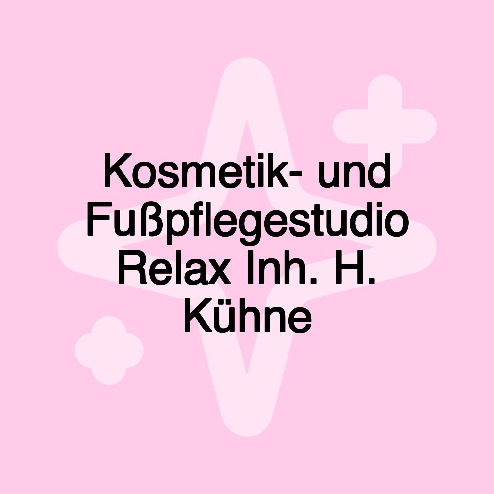 Kosmetik- und Fußpflegestudio Relax Inh. H. Kühne