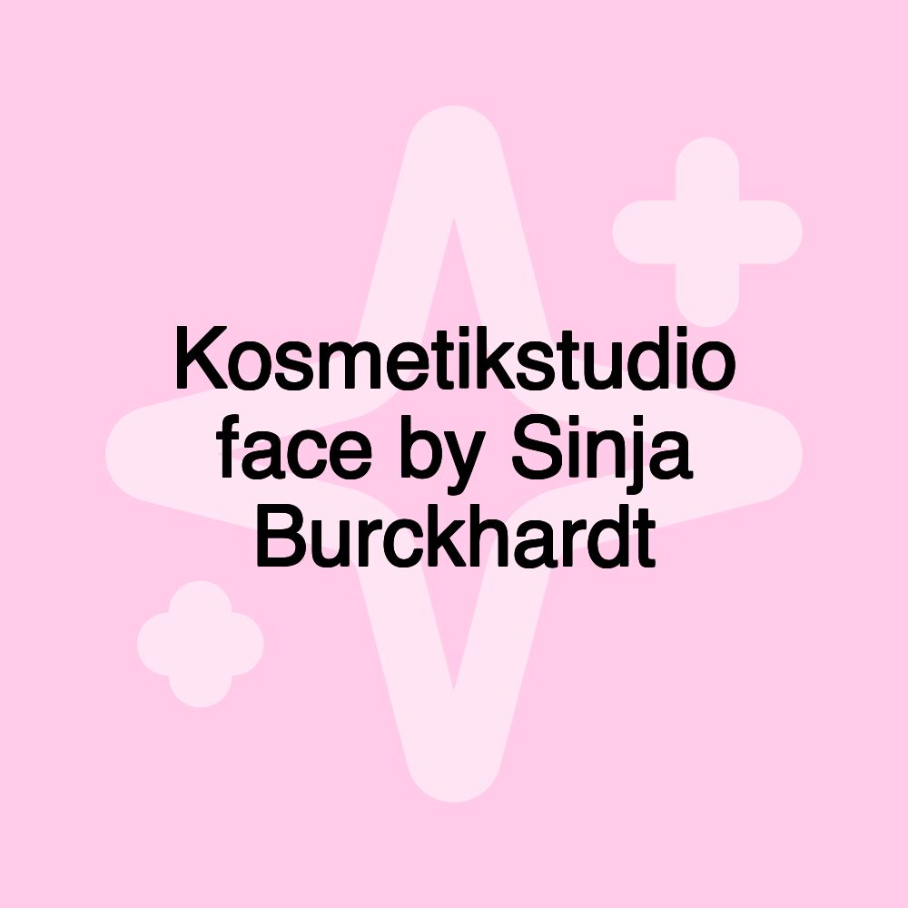 Kosmetikstudio face by Sinja Burckhardt