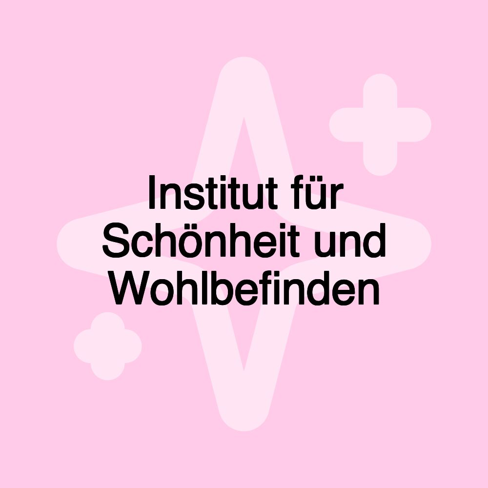 Institut für Schönheit und Wohlbefinden