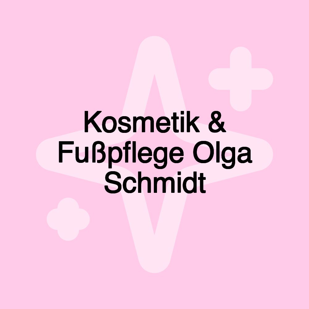 Kosmetik & Fußpflege Olga Schmidt