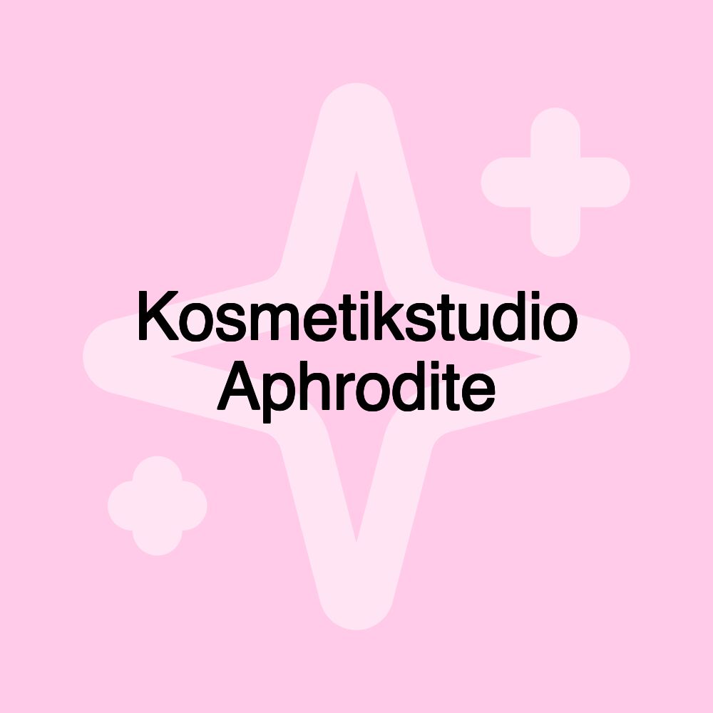 Kosmetikstudio Aphrodite