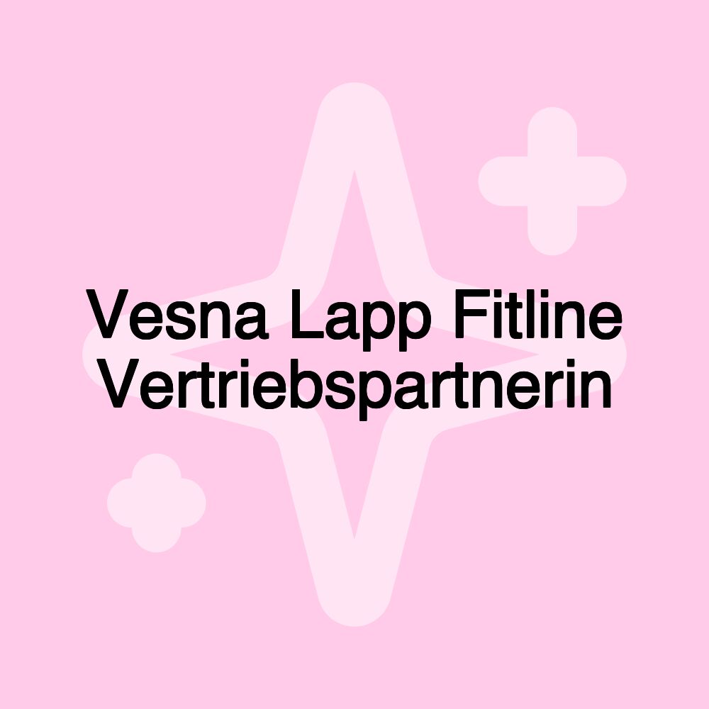 Vesna Lapp Fitline Vertriebspartnerin