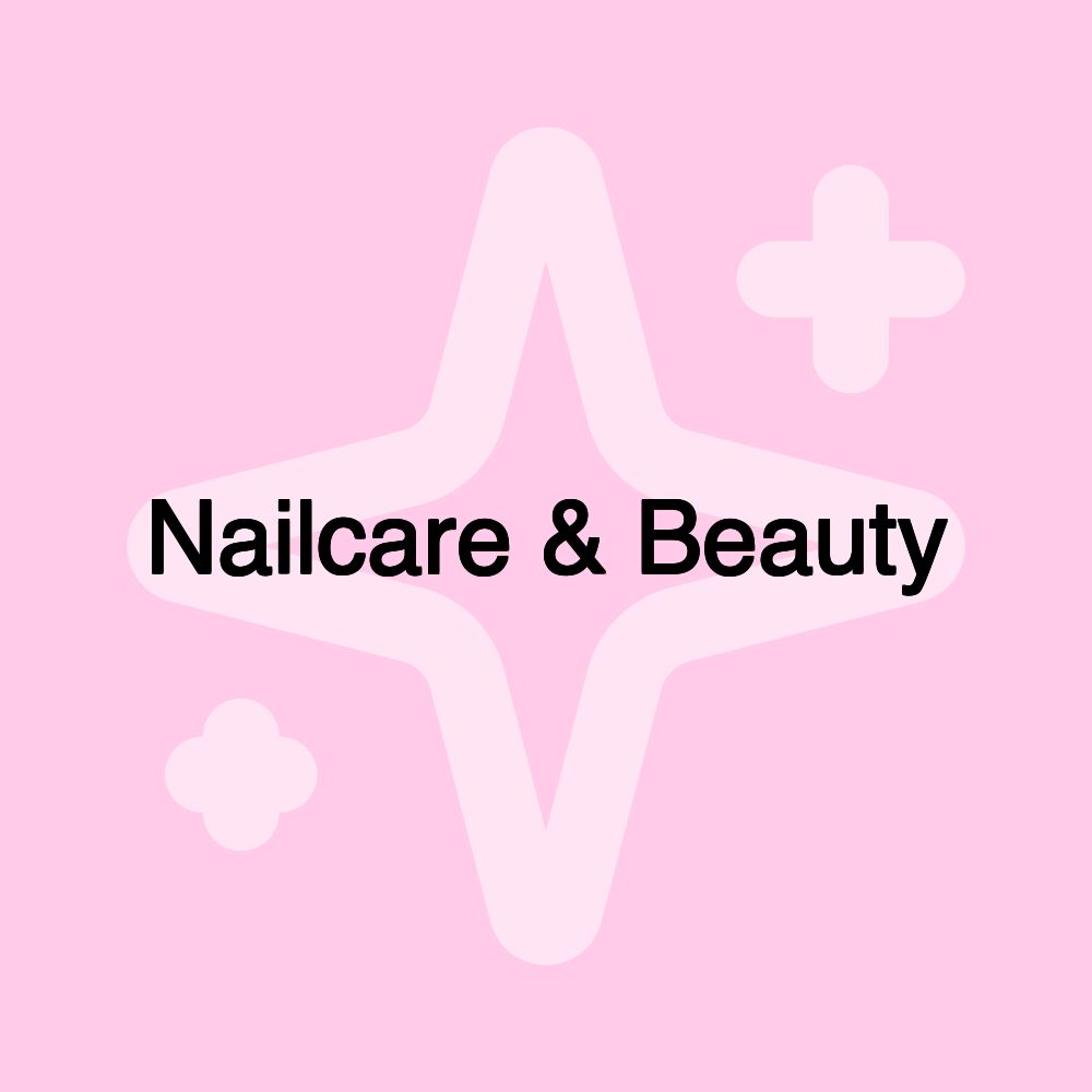 Nailcare & Beauty