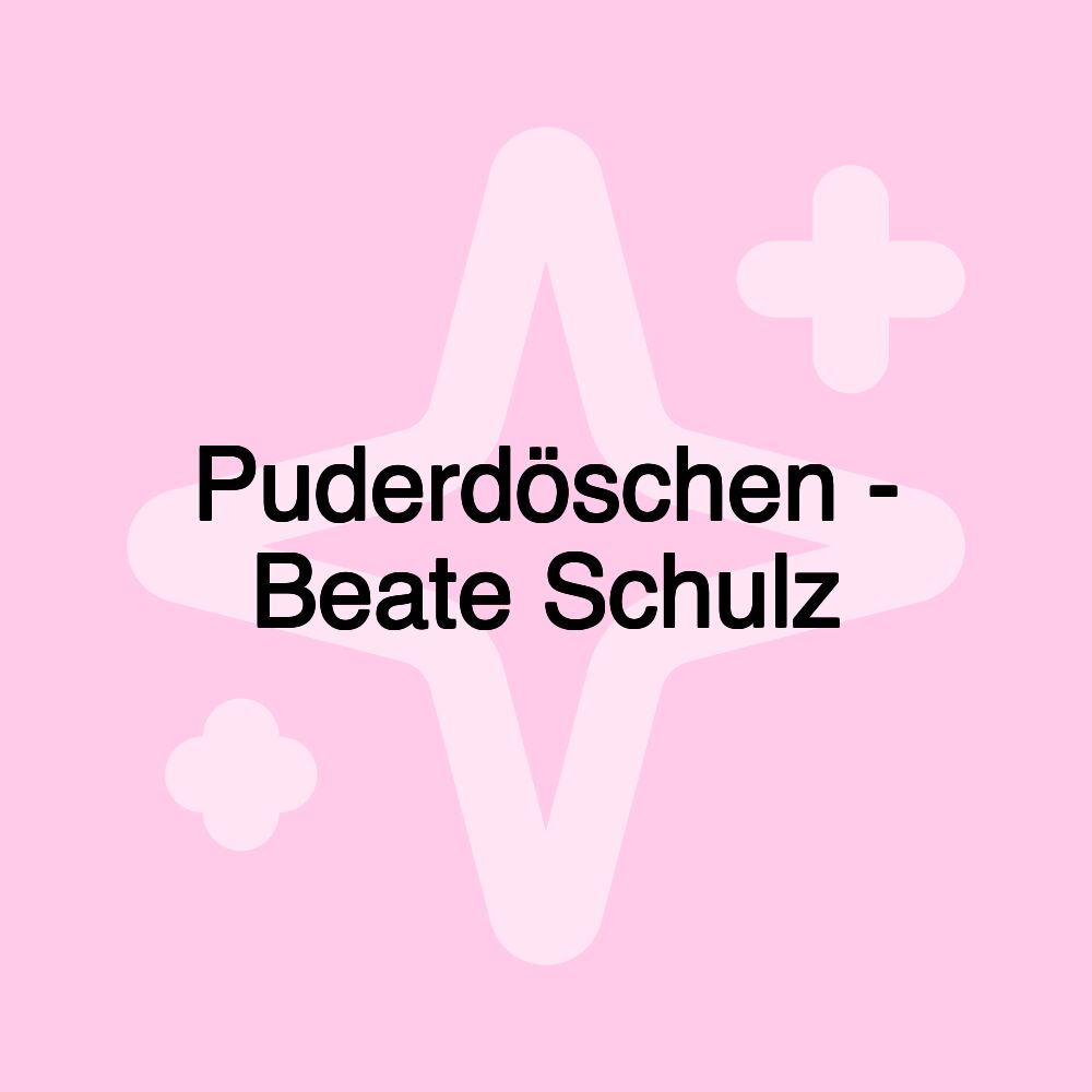 Puderdöschen - Beate Schulz