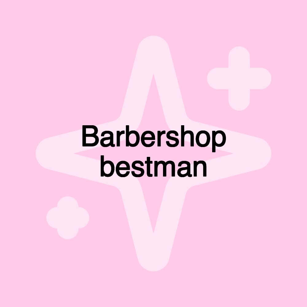 Barbershop bestman