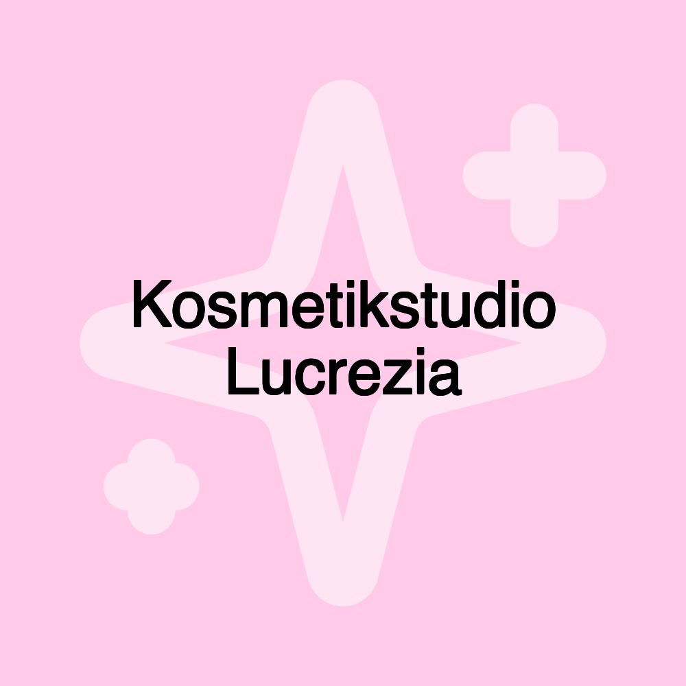 Kosmetikstudio Lucrezia