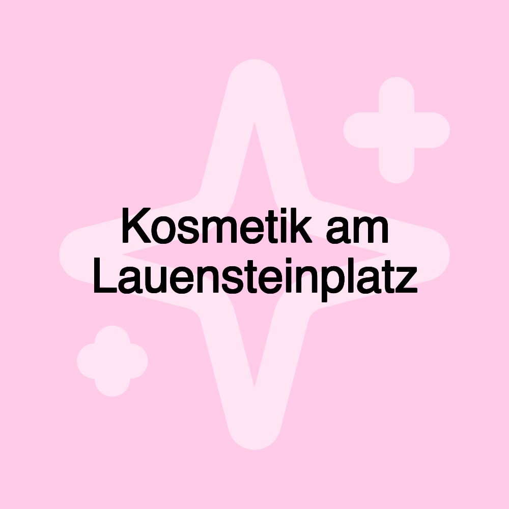 Kosmetik am Lauensteinplatz