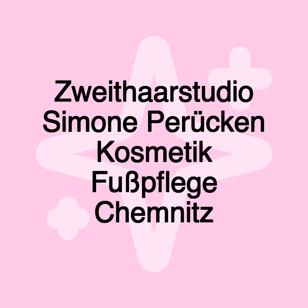 Zweithaarstudio Simone Perücken Kosmetik Fußpflege Chemnitz