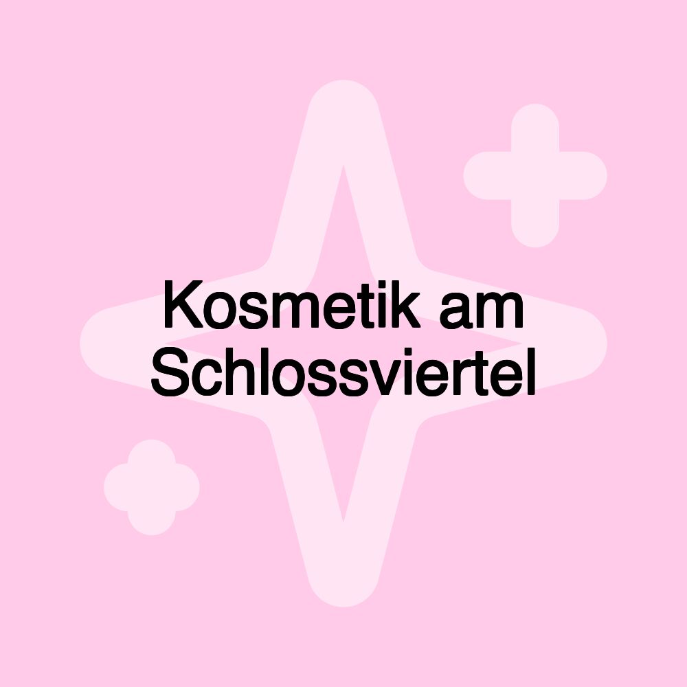 Kosmetik am Schlossviertel