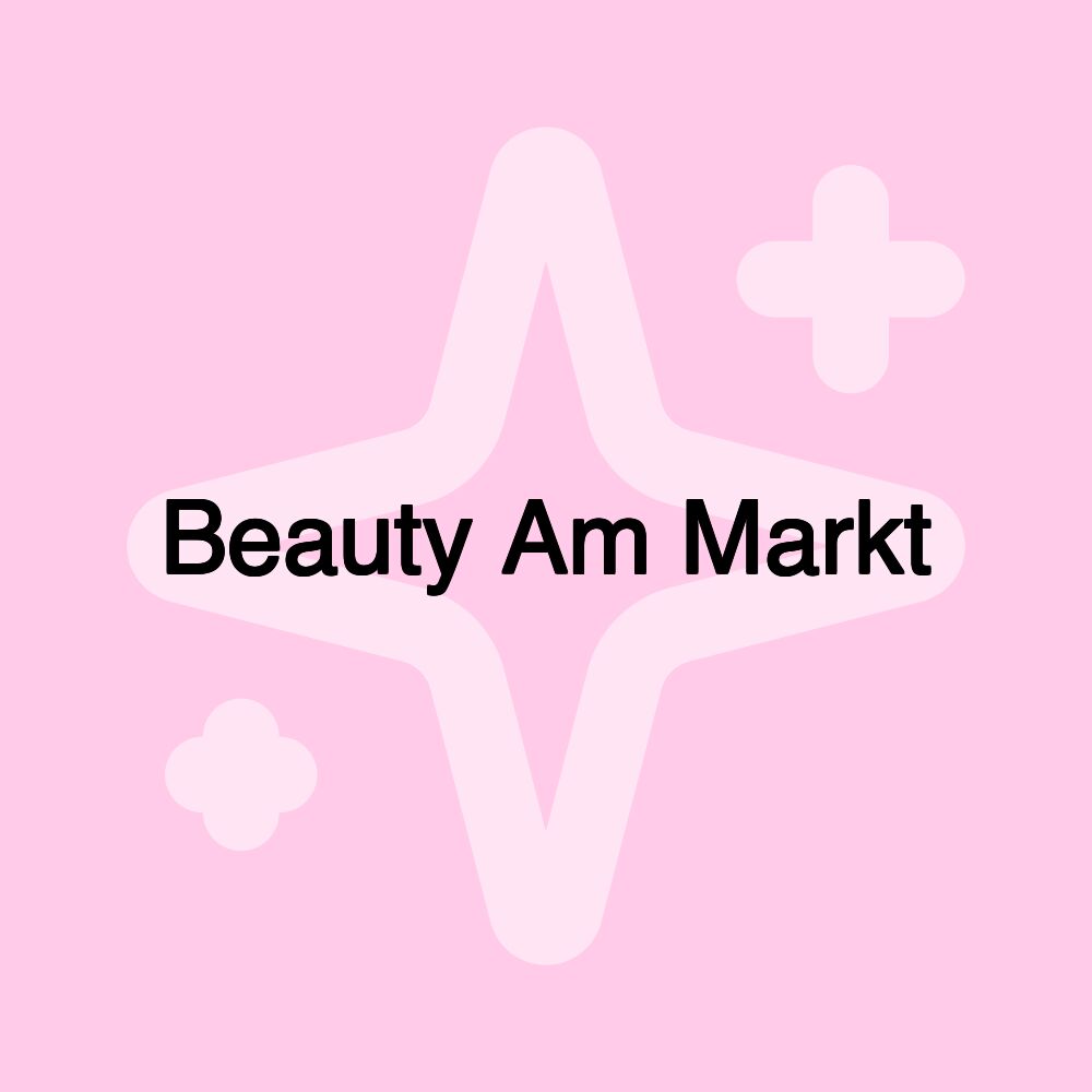 Beauty Am Markt