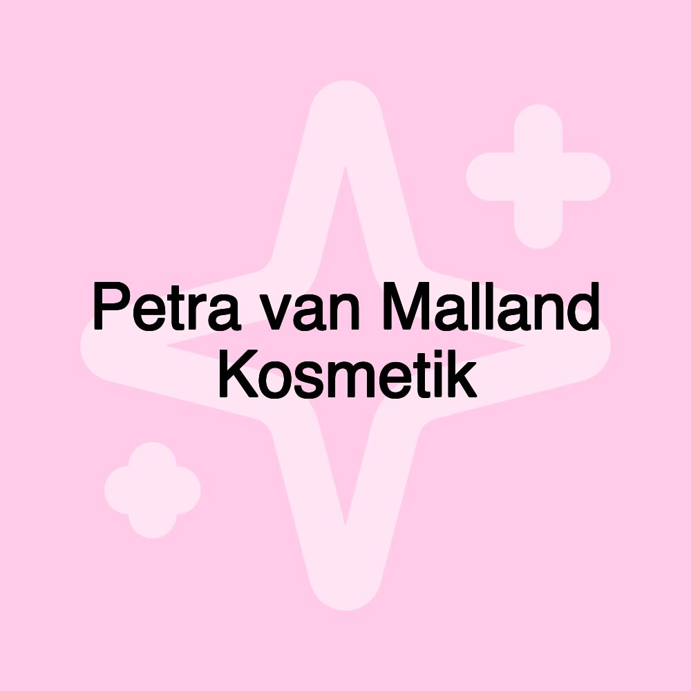 Petra van Malland Kosmetik