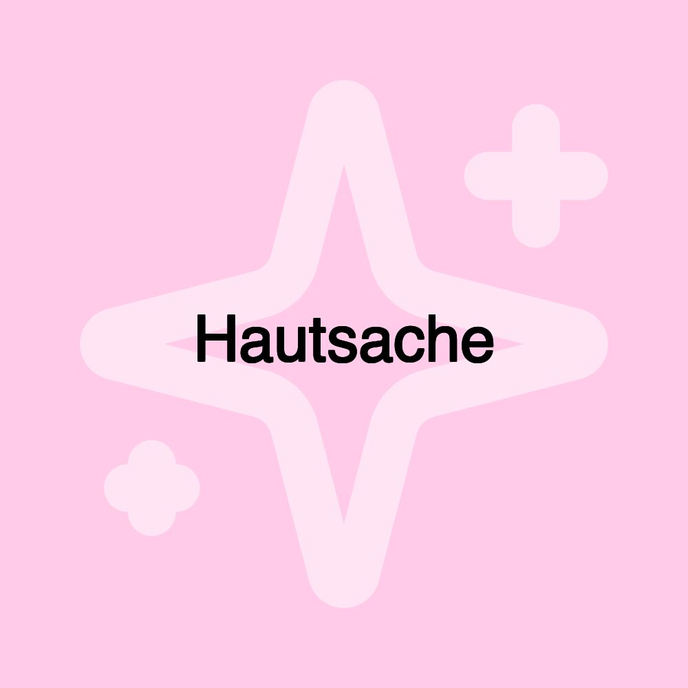 Hautsache