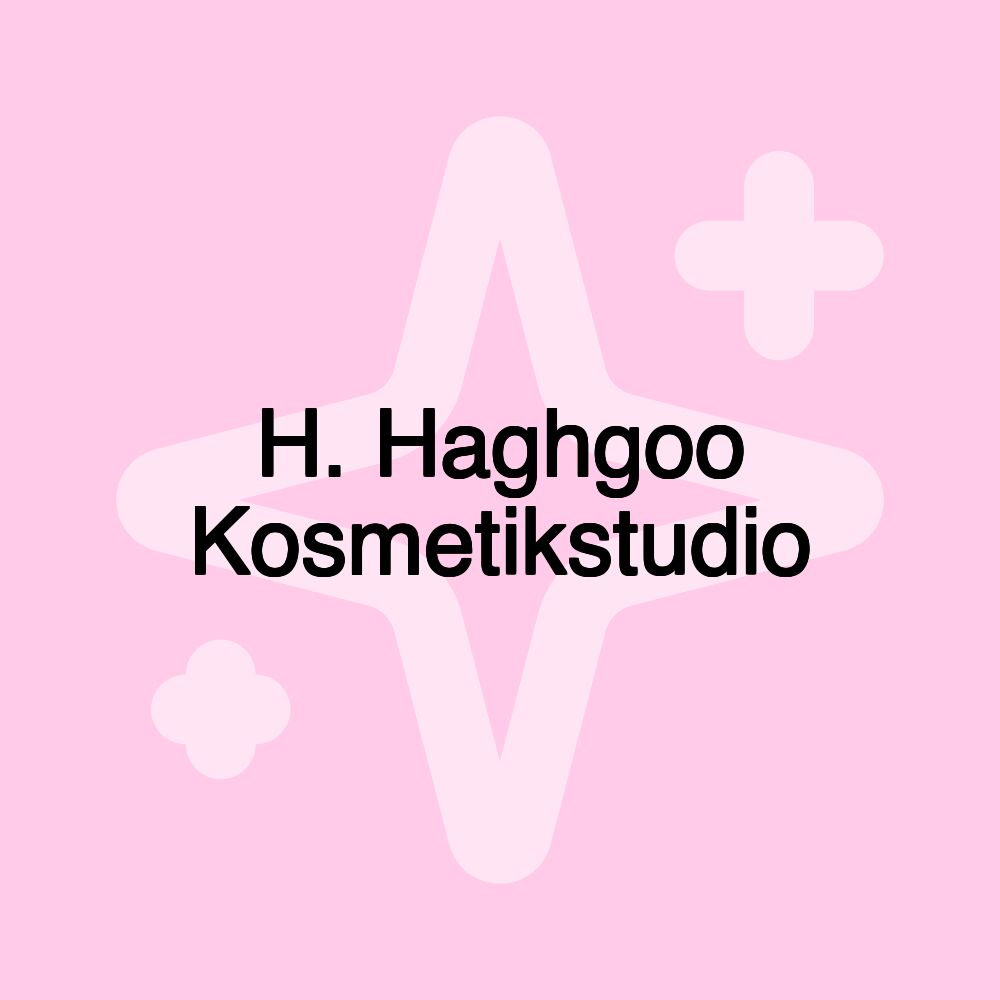 H. Haghgoo Kosmetikstudio