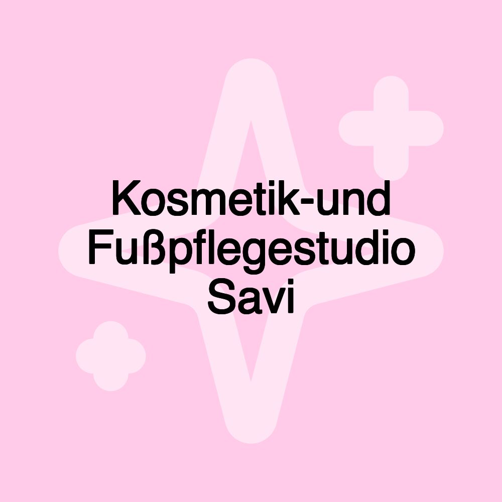 Kosmetik-und Fußpflegestudio Savi