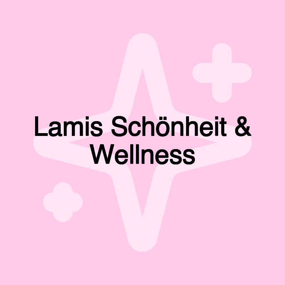 Lamis Schönheit & Wellness