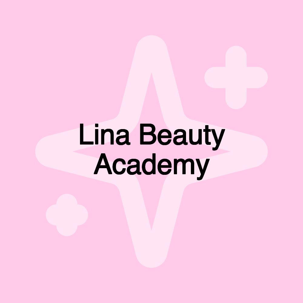 Lina Beauty Academy