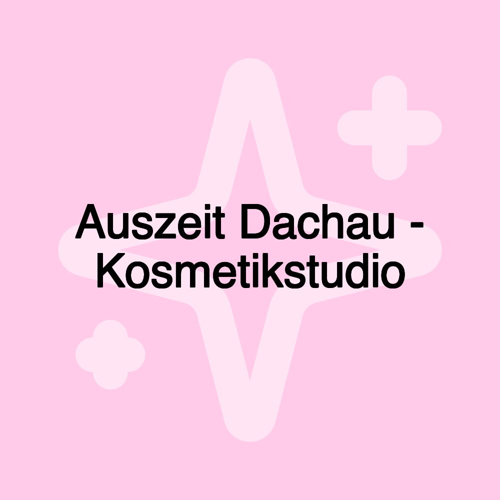 Auszeit Dachau - Kosmetikstudio