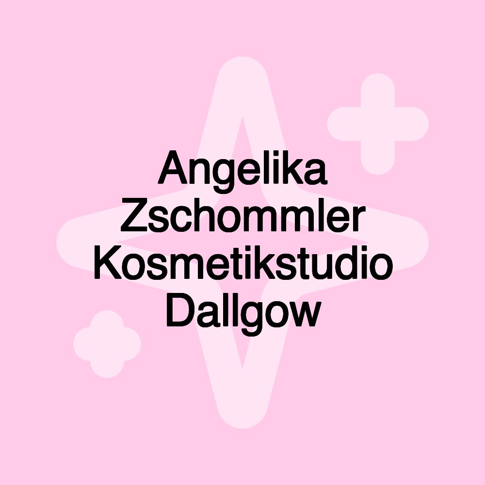 Angelika Zschommler Kosmetikstudio Dallgow