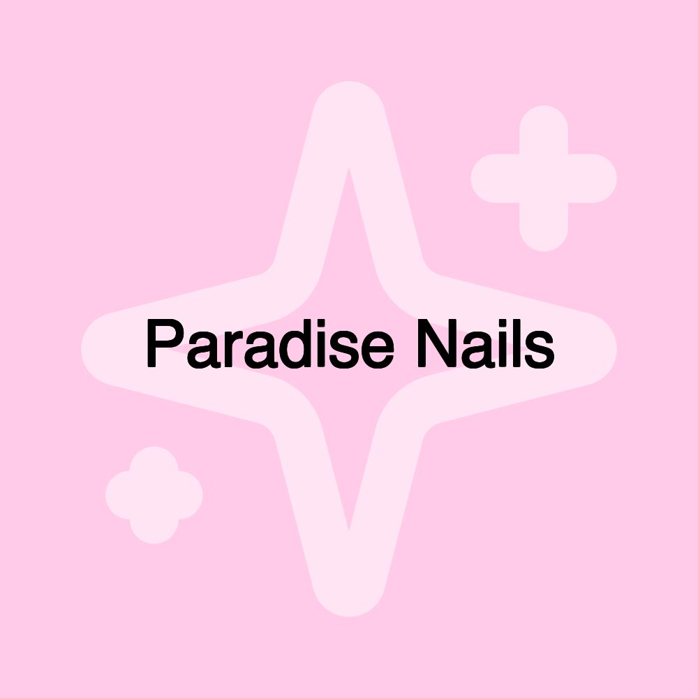 Paradise Nails