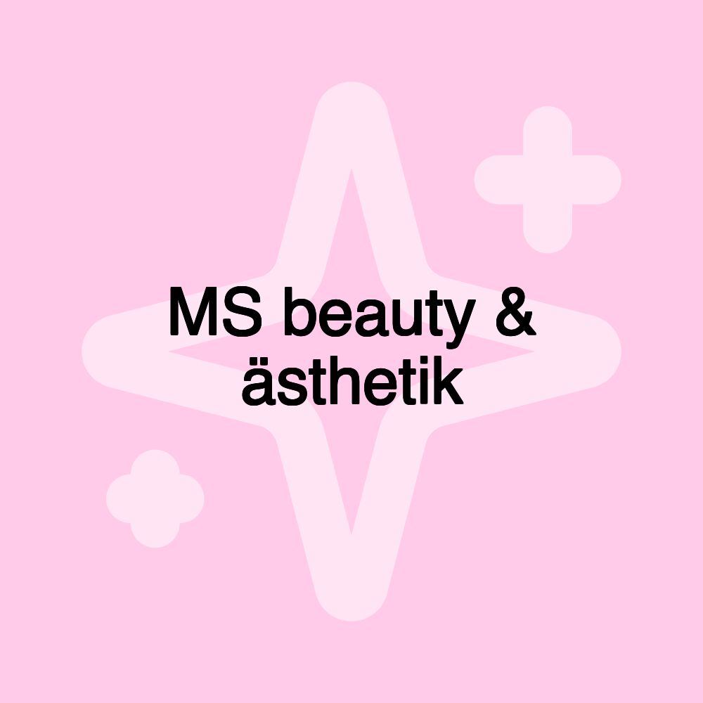 MS beauty & ästhetik