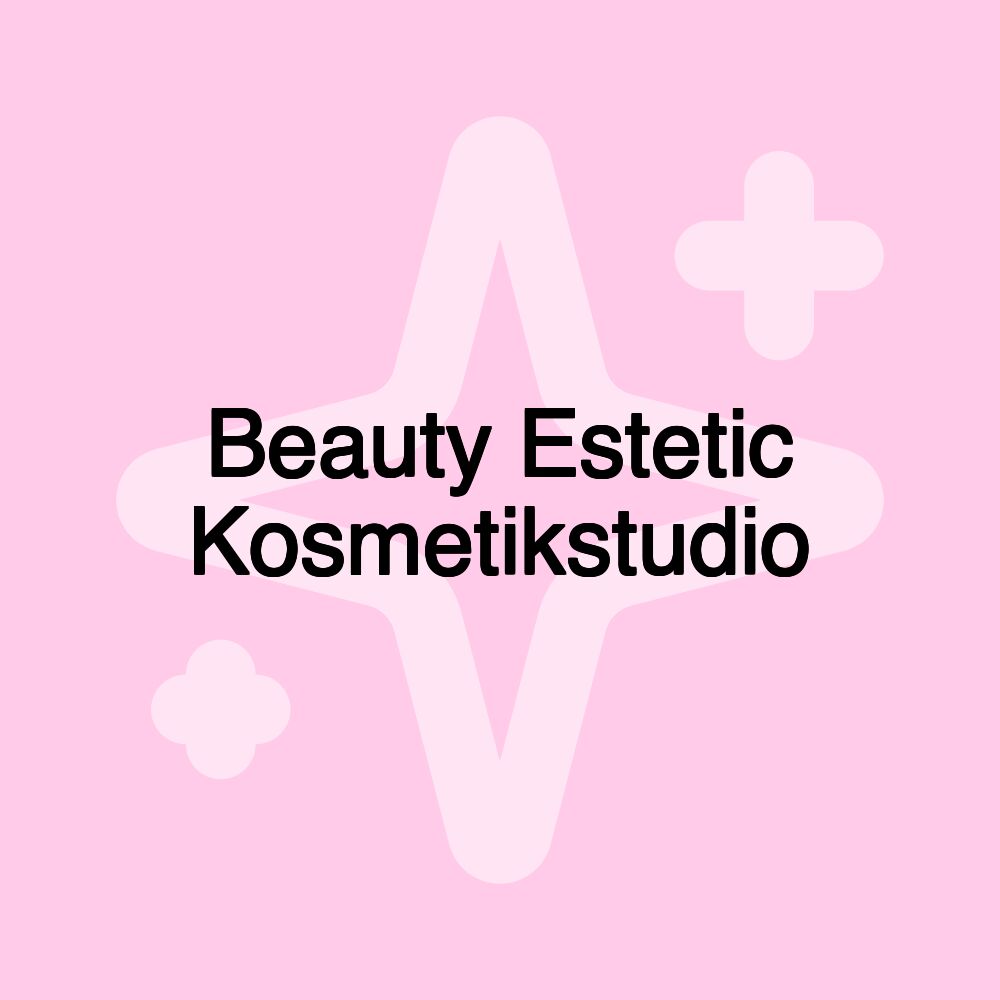 Beauty Estetic Kosmetikstudio