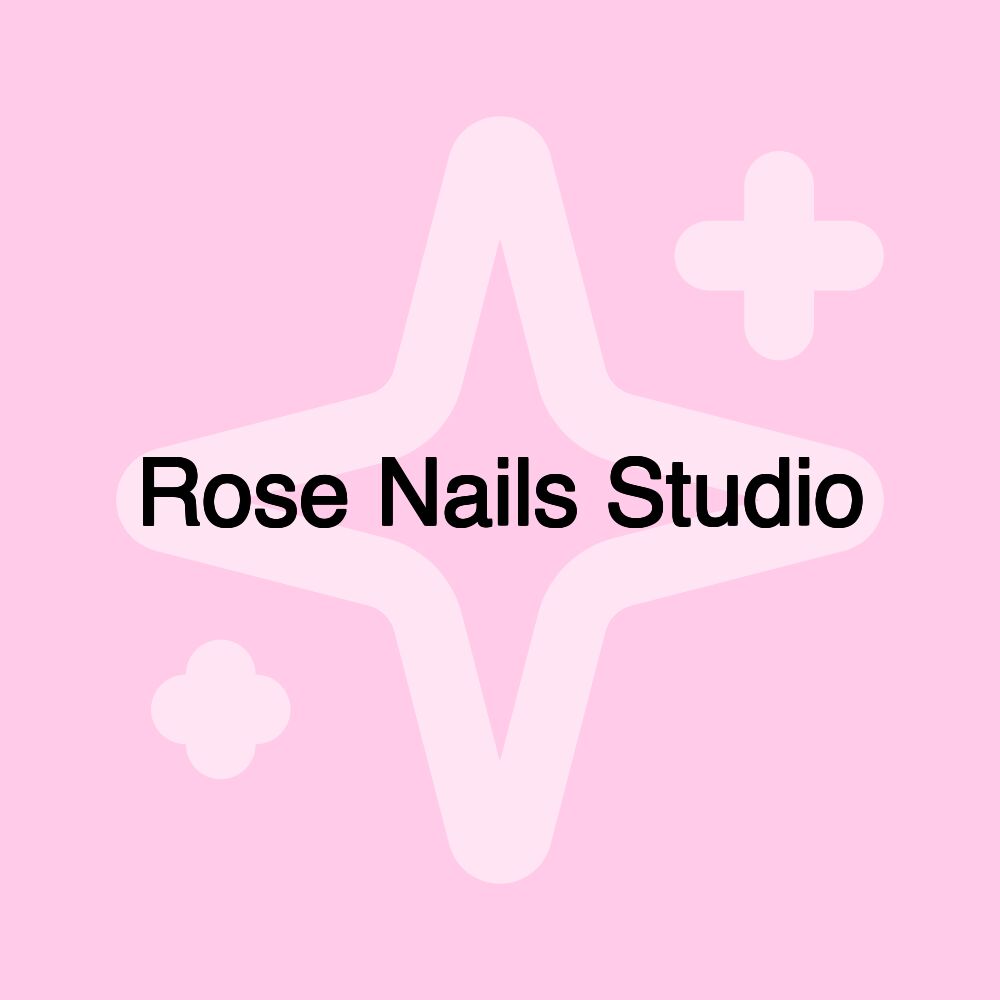 Rose Nails Studio