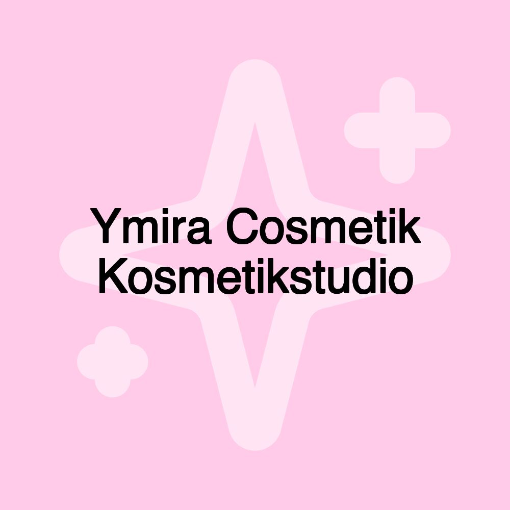 Ymira Cosmetik Kosmetikstudio