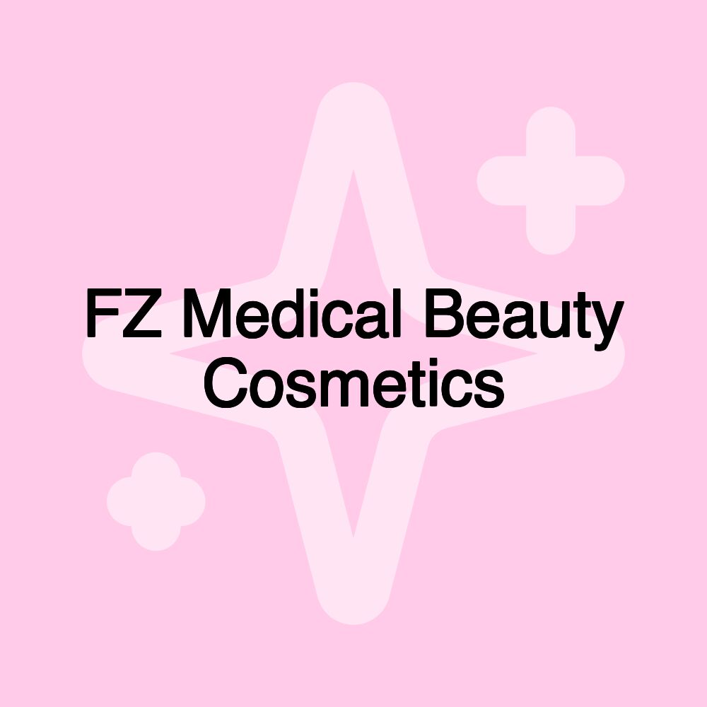 FZ Medical Beauty Cosmetics