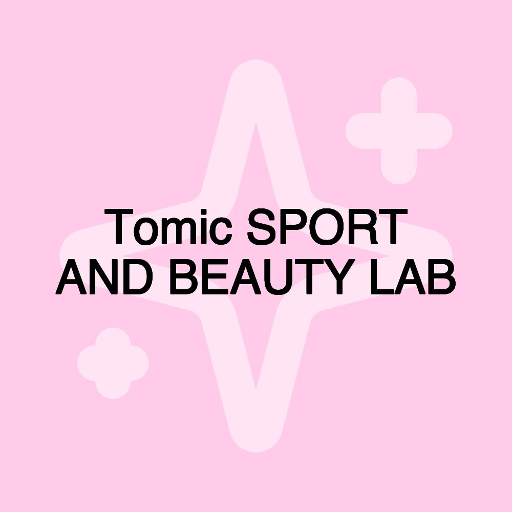 Tomic SPORT AND BEAUTY LAB