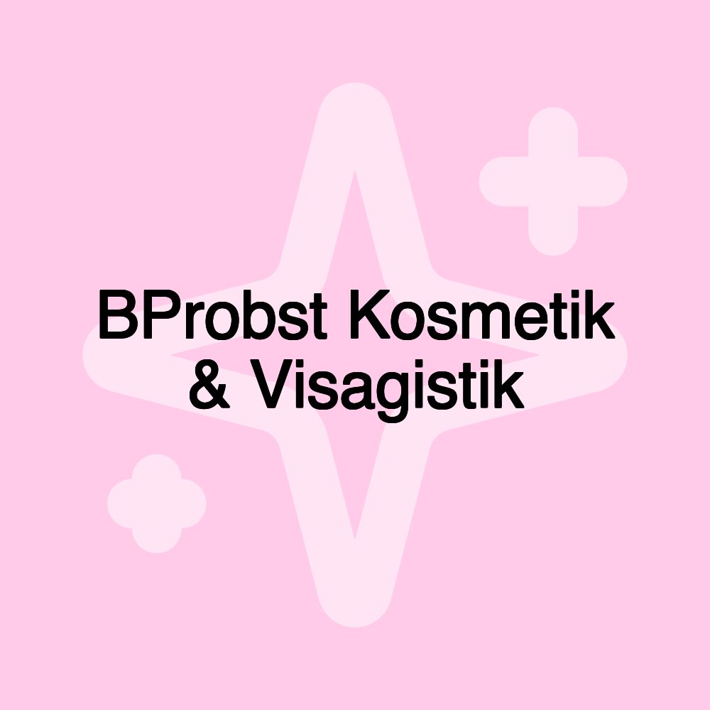 BProbst Kosmetik & Visagistik