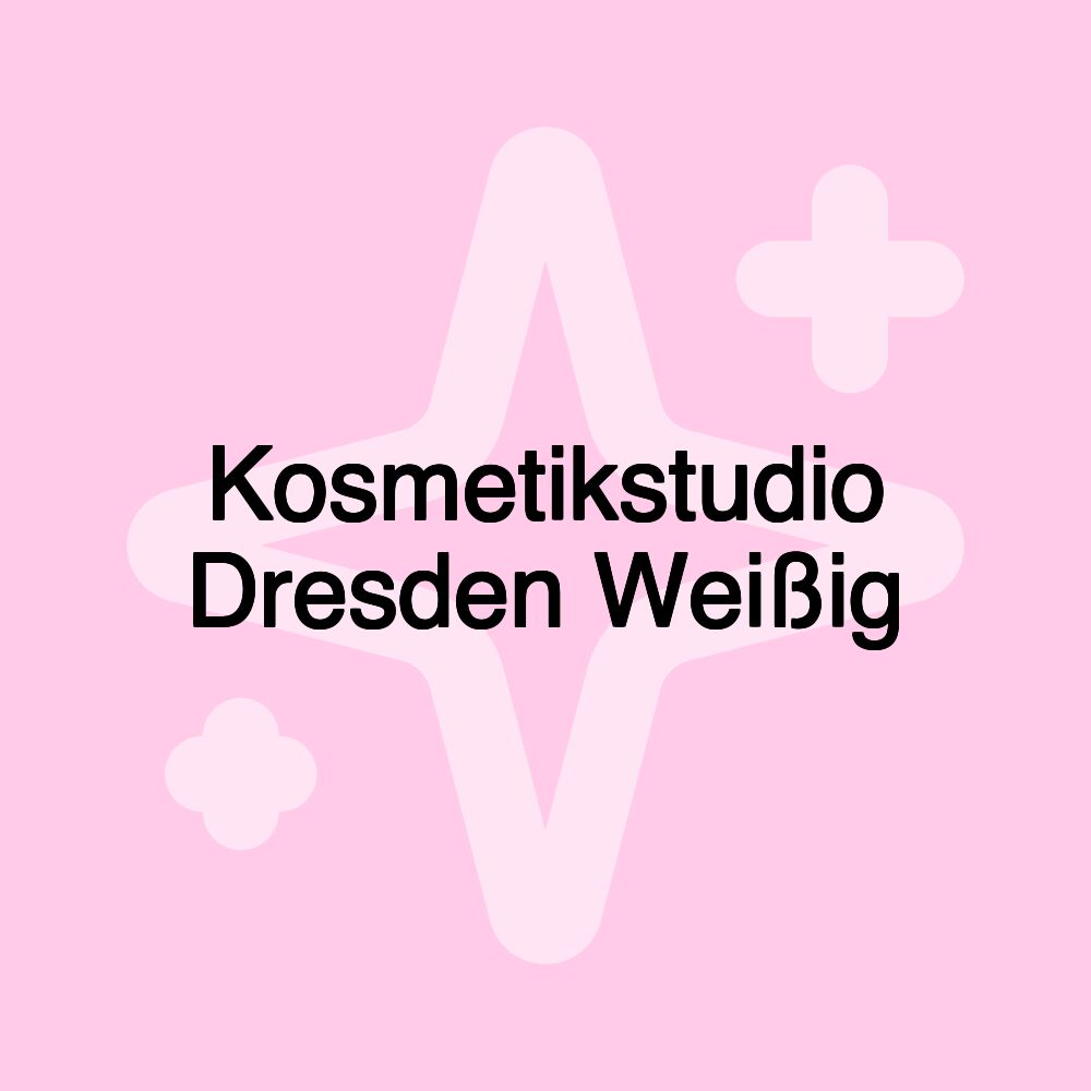 Kosmetikstudio Dresden Weißig