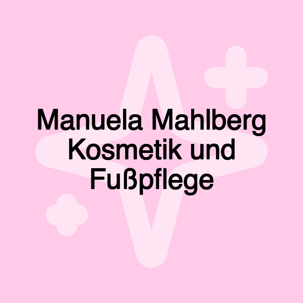 Manuela Mahlberg Kosmetik und Fußpflege