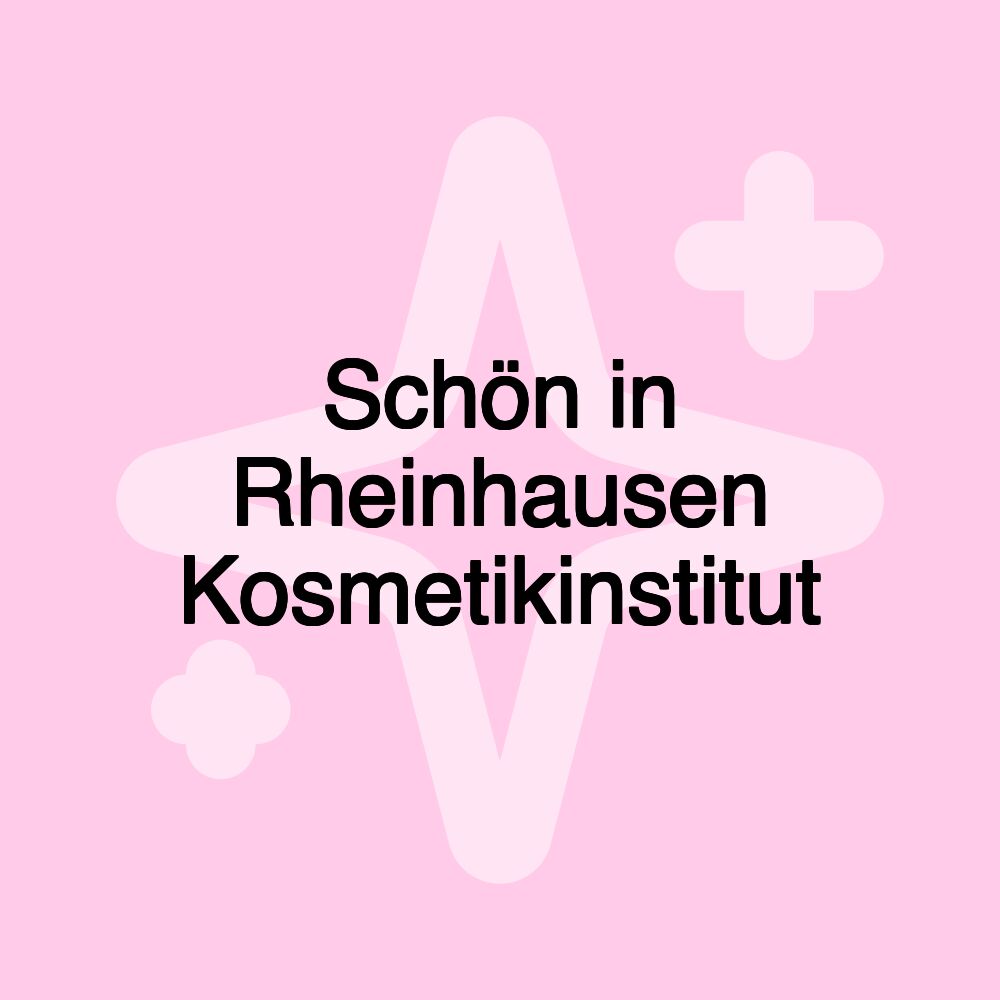 Schön in Rheinhausen Kosmetikinstitut