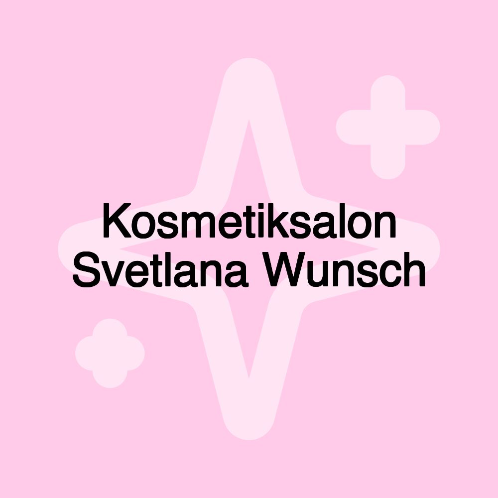 Kosmetiksalon Svetlana Wunsch