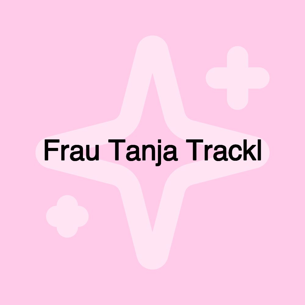 Frau Tanja Trackl