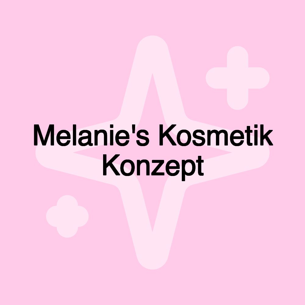 Melanie's Kosmetik Konzept