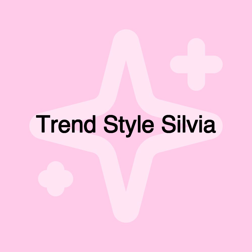 Trend Style Silvia