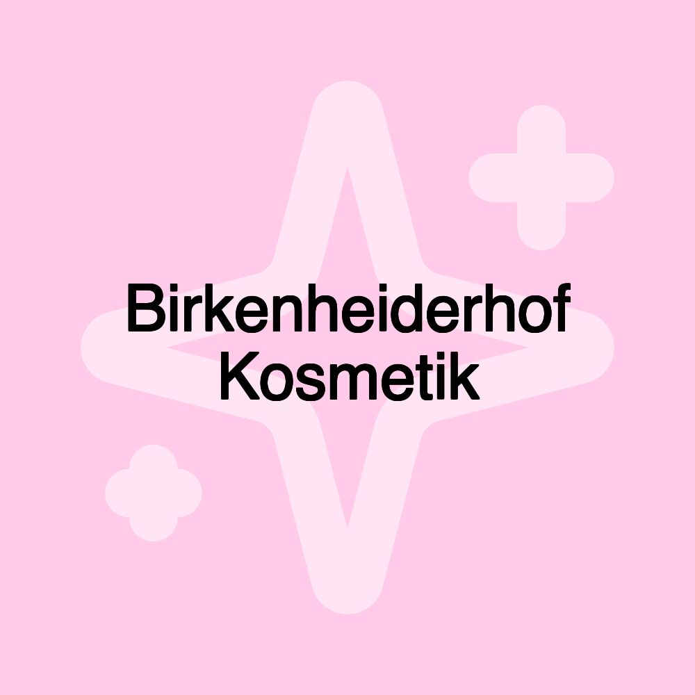 Birkenheiderhof Kosmetik