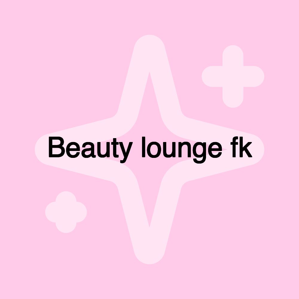 Beauty lounge fk