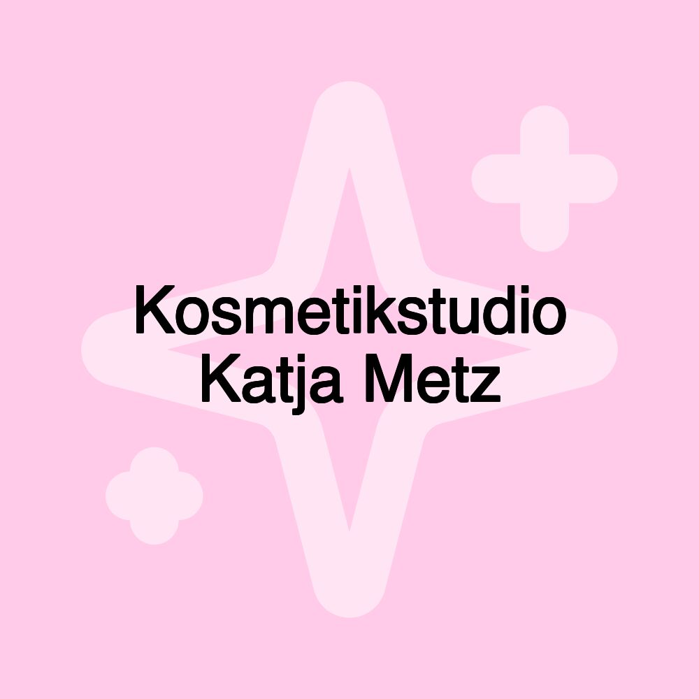 Kosmetikstudio Katja Metz