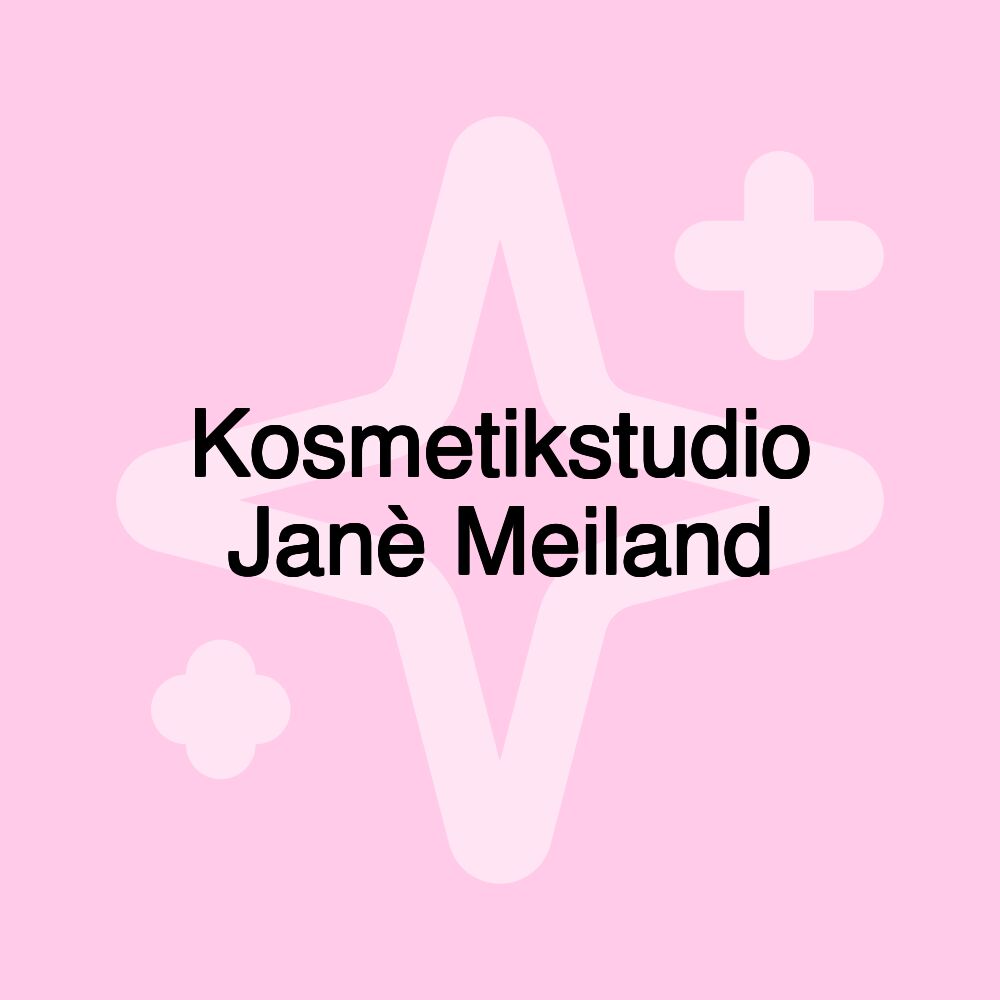 Kosmetikstudio Janè Meiland