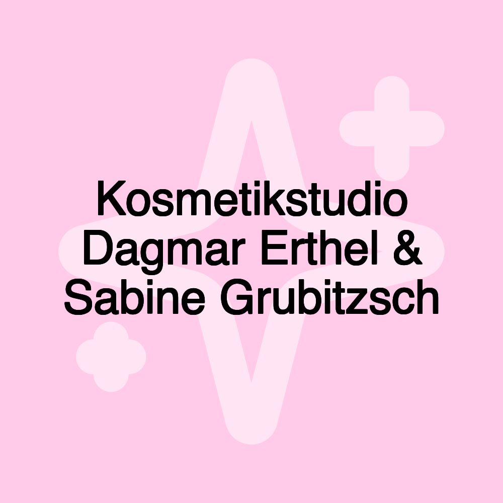 Kosmetikstudio Dagmar Erthel & Sabine Grubitzsch