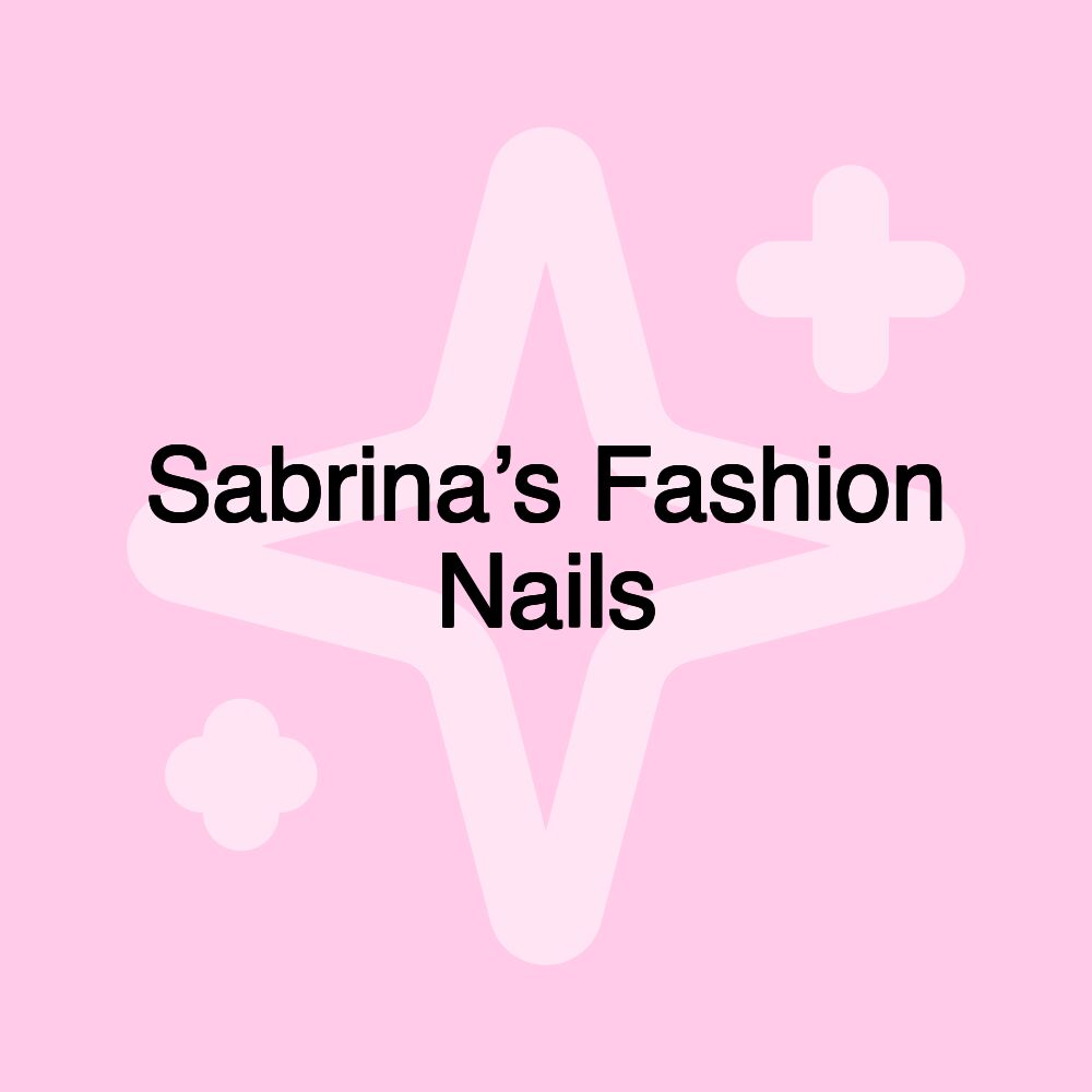 Sabrina’s Fashion Nails