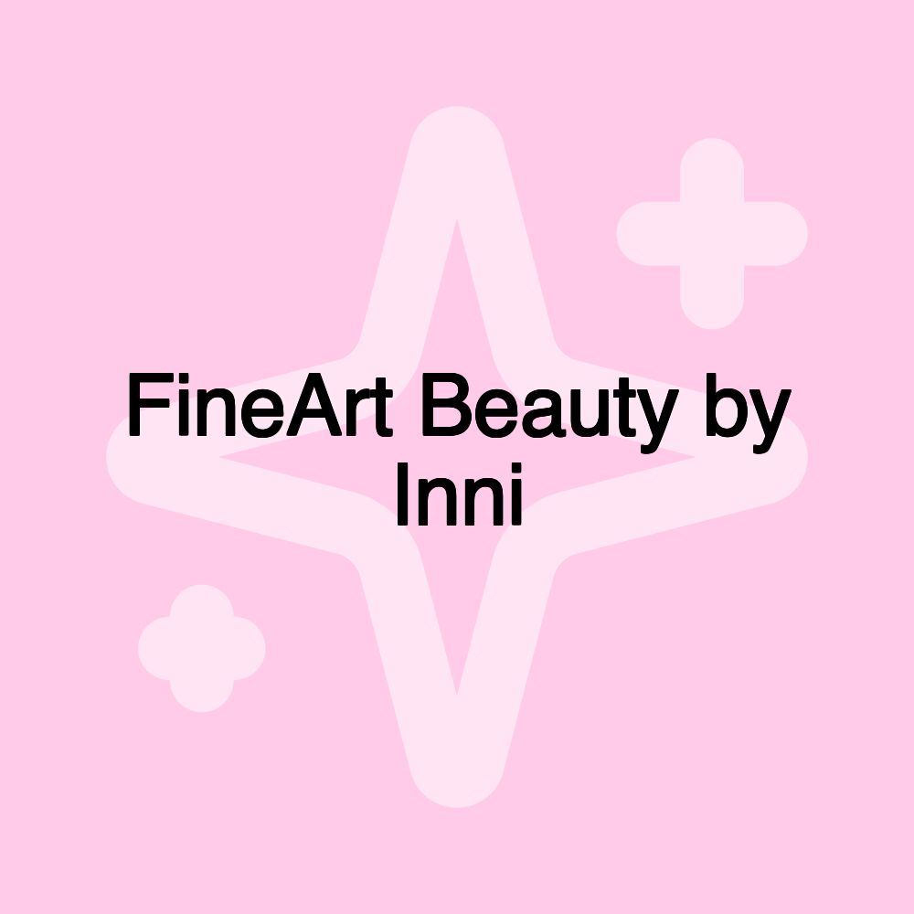 FineArt Beauty by Inni