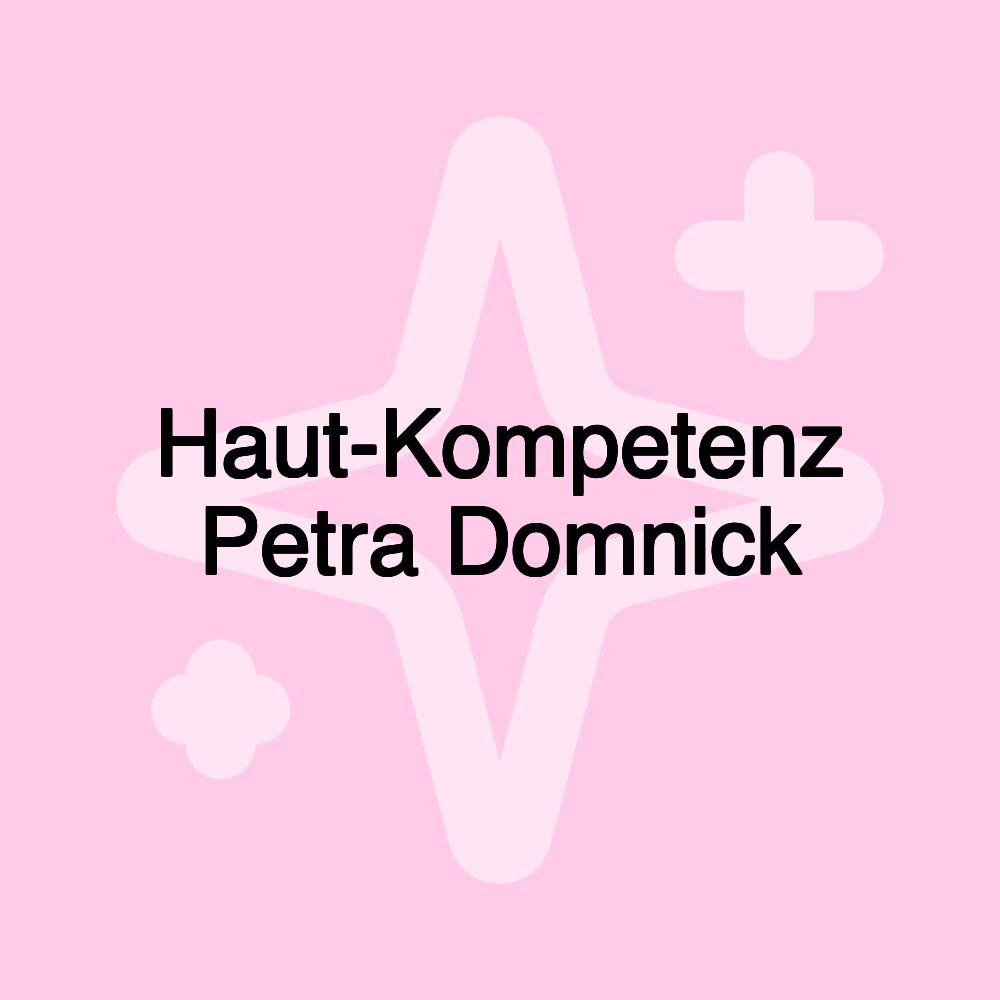 Haut-Kompetenz Petra Domnick