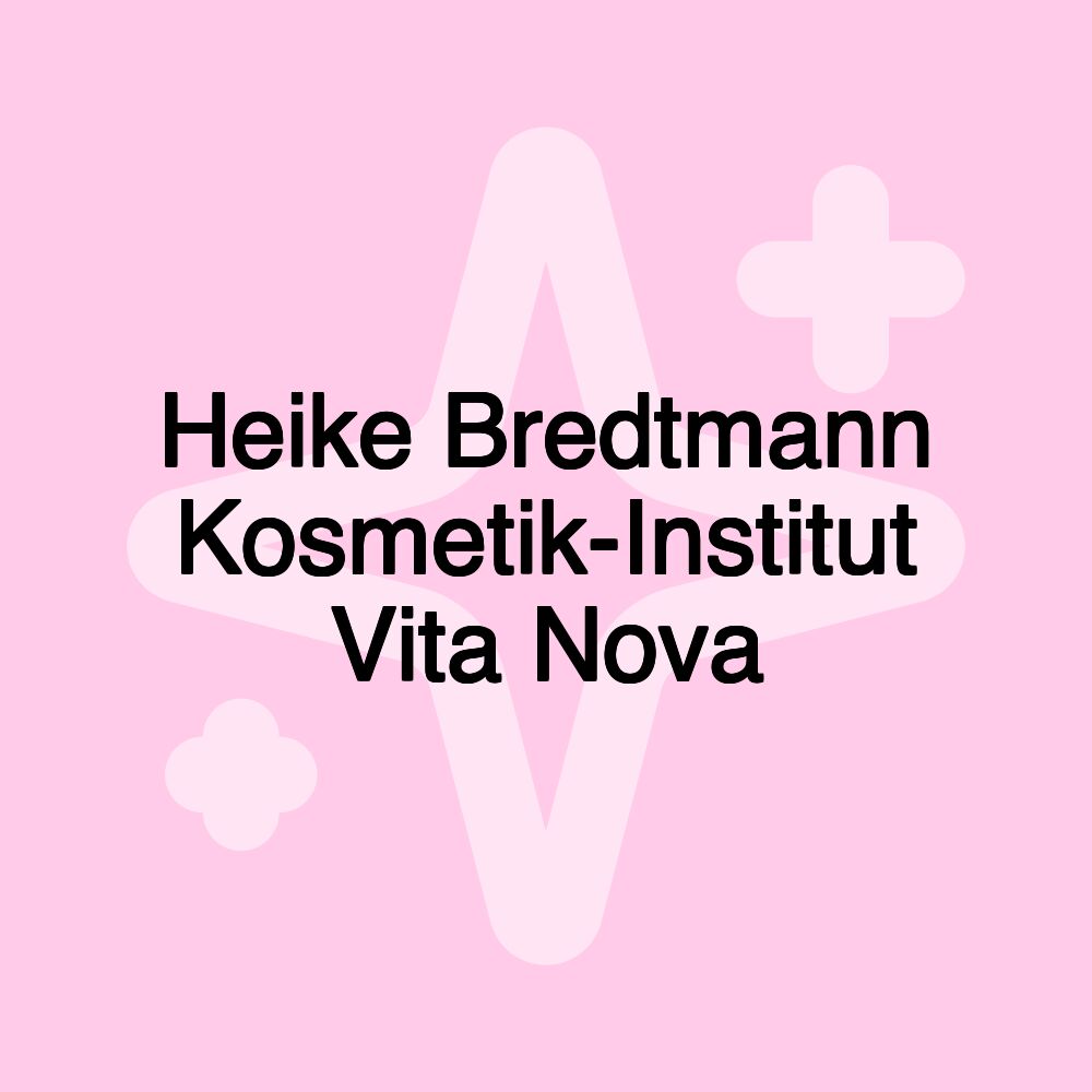 Heike Bredtmann Kosmetik-Institut Vita Nova