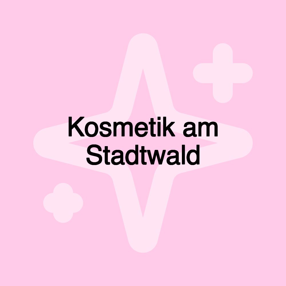 Kosmetik am Stadtwald