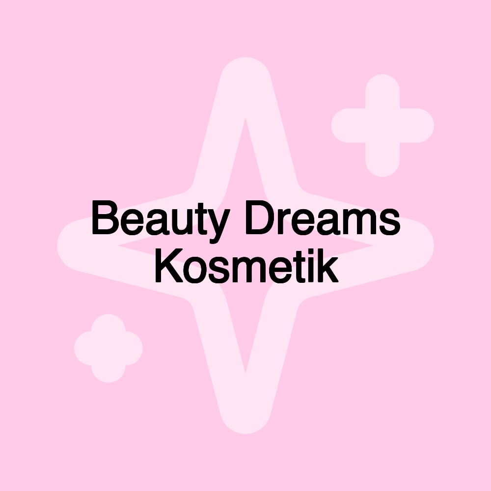 Beauty Dreams Kosmetik