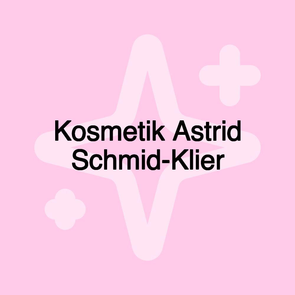 Kosmetik Astrid Schmid-Klier