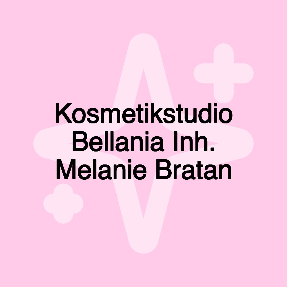 Kosmetikstudio Bellania Inh. Melanie Bratan